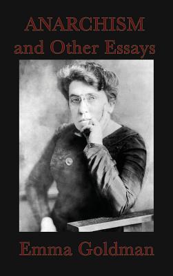 Coperta cărții 'Anarchism and Other Essays - Emma Goldman'
