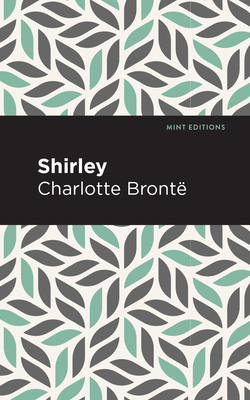 Shirley - Charlotte Brontë
