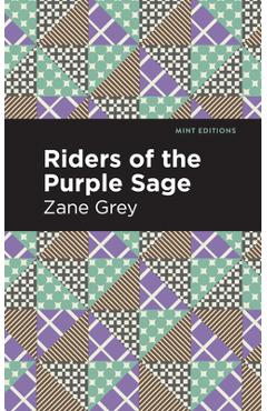 Coperta cărții 'Riders of the Purple Sage - Zane Grey'