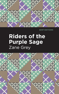 Coperta cărții 'Riders of the Purple Sage - Zane Grey'