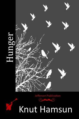 Hunger - Knut Hamsun