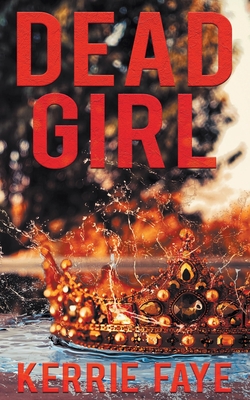Dead Girl - Kerrie Faye