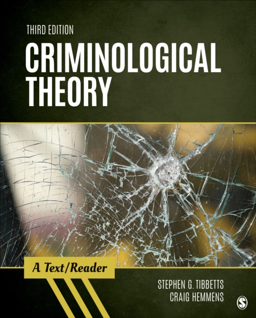 Criminological Theory: A Text/Reader - Stephen G. Tibbetts