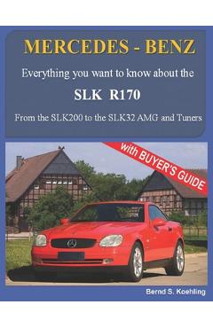 Coperta cărții 'MERCEDES-BENZ, The SLK models: The R170 - Bernd S. Koehling'