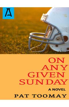 Poza produsului On Any Given Sunday - Pat Toomay