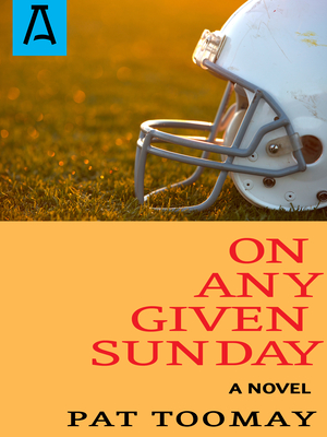 On Any Given Sunday - Pat Toomay