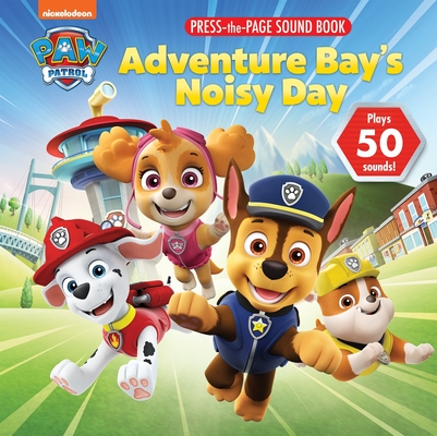 Nickelodeon Paw Patrol: Adventure Bay's Noisy Day Press-The-Page Sound Book - Pi Kids
