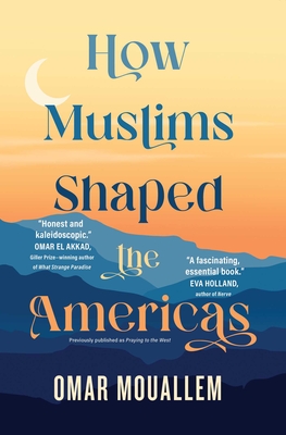 How Muslims Shaped the Americas - Omar Mouallem