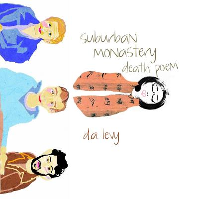 Coperta cărții 'Suburban Monastery Death Poem: Green Panda Press - Cleveland Poet Bree'