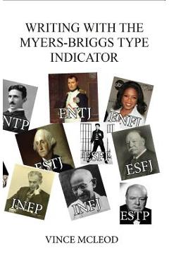 Coperta cărții 'Writing With the Myers-Briggs Type Indicator: Using Personality Psychology to Inspire Your Creative Fiction - Vince'