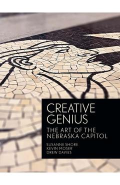 Poza produsului Creative Genius: The Art of the Nebraska Capitol - Robert C. Ripley