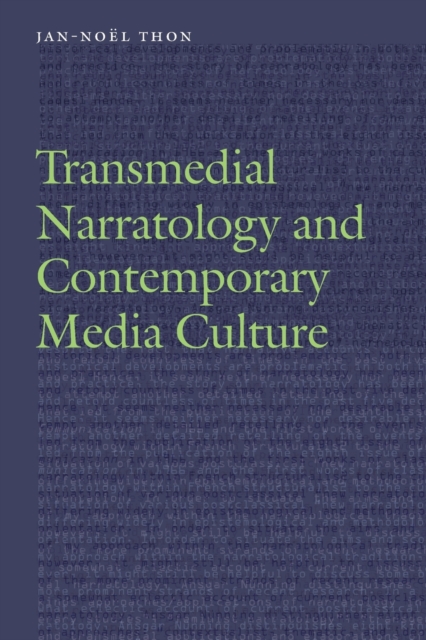 Transmedial Narratology and Contemporary Media Culture - Jan-nol Thon