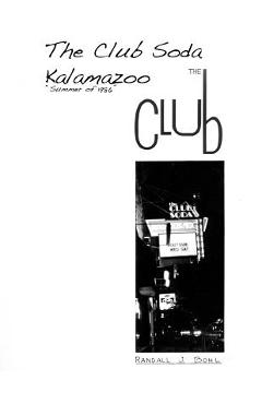Poza produsului The Club Soda, Kalamazoo: The Club - Randall J. Bohl