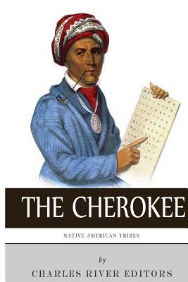 Native American Tribes: The History and Culture of the Cherokee - Charles River