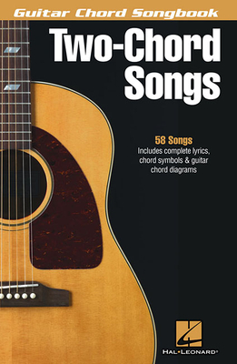 Two-Chord Songs - Guitar Chord Songbook - Hal Leonard Corp