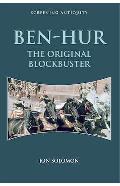Coperta cărții 'Ben-Hur: The Original Blockbuster - Jon Solomon'