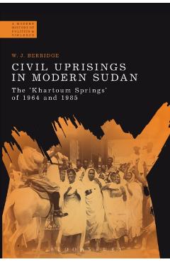 Coperta cărții 'Civil Uprisings in Modern Sudan - W. J. Berridge'