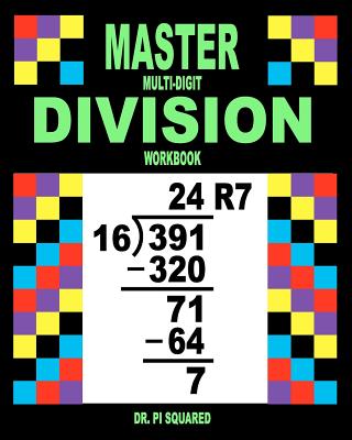 Master Multi-Digit Division Workbook - Pi Squared