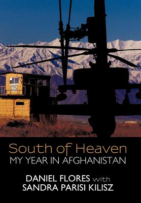 Coperta cărții 'South of Heaven: My Year in Afghanistan - Daniel Flores'