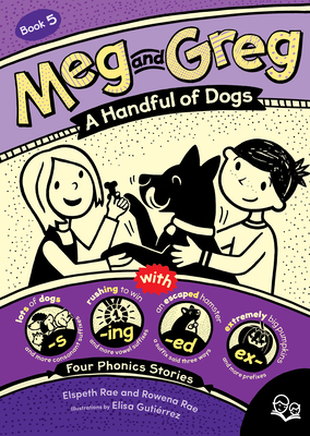 Meg and Greg: A Handful of Dogs - Elspeth Rae