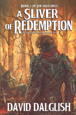A Sliver of Redemption - David Dalglish