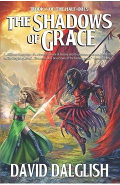 Poza produsului The Shadows of Grace - David Dalglish