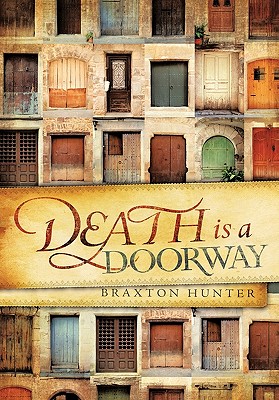Death is a Doorway - Braxton Hunter