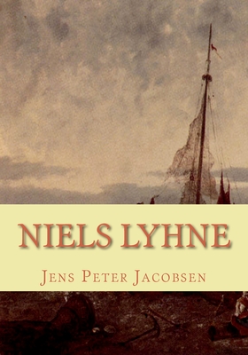 Niels Lyhne - Jens Peter Jacobsen