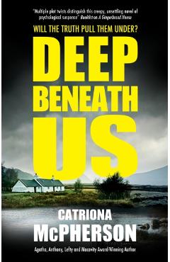 Deep Beneath Us - Catriona Mcpherson