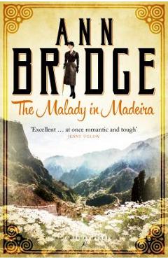 Coperta cărții 'The Malady in Madeira: A Julia Probyn Mystery, Book 7 - Ann Bridge'