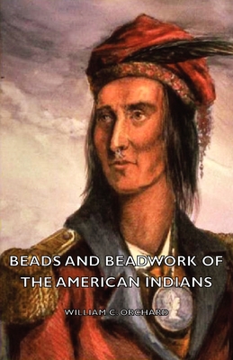 Coperta cărții 'Beads and Beadwork of the American Indians - William C. Orchard'