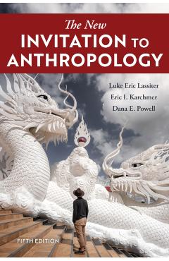 Coperta cărții 'The New Invitation to Anthropology - Luke Eric Lassiter'
