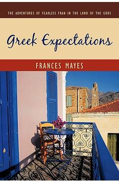Greek Expectations: The Adventures of Fearless Fran in the Land of the Gods