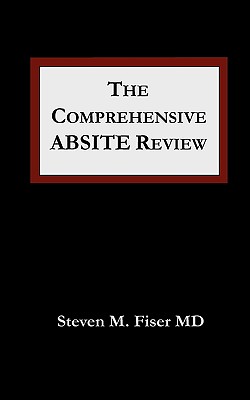 The Comprehensive Absite Review - Steven M. Fiser