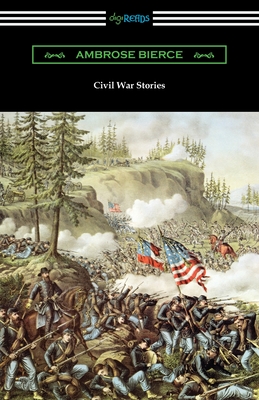 Civil War Stories - Ambrose Bierce