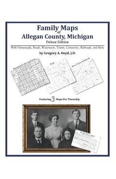 Coperta cărții 'Family Maps of Allegan County, Michigan - Gregory A. Boyd J. D.'