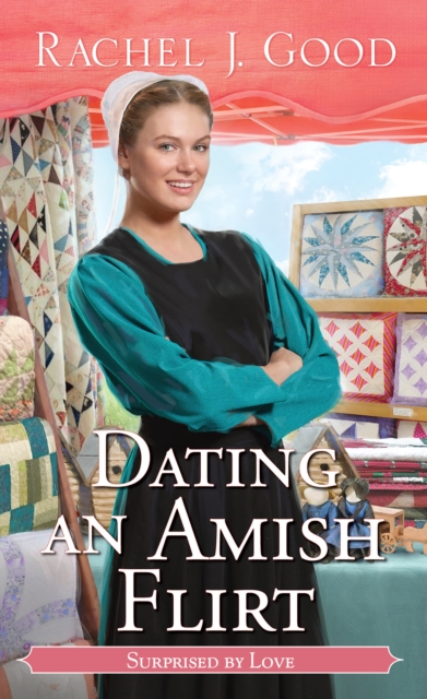 Dating an Amish Flirt - Rachel J. Good