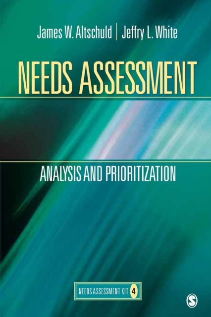 Needs Assessment: Analysis and Prioritization (Book 4) - James Altschuld