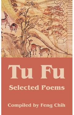 Poza produsului Tu Fu: Selected Poems - Feng Chih