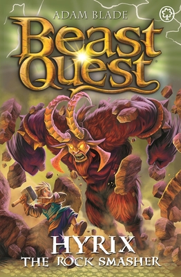 Beast Quest: Hyrix the Rock Smasher: Series 3 Book 1 - Adam Blade