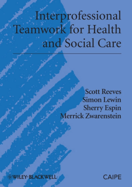 Interprofessional Teamwork for Health - Reeves