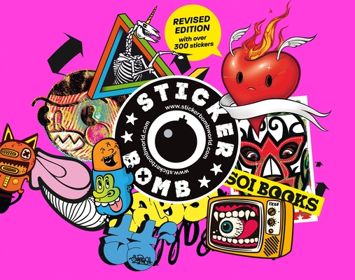 Stickerbomb: Fully Revised and Updated New Edition - Srk