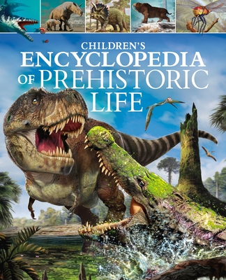 Children's Encyclopedia of Prehistoric Life - Dougal Dixon