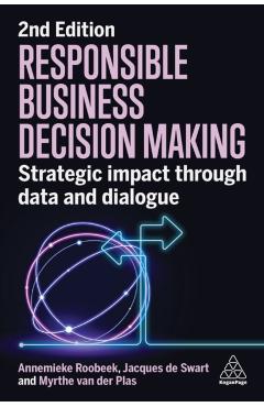 Coperta cărții 'Responsible Business Decision Making: Strategic Impact Through Data and Dialogue - Annemieke Roobeek'