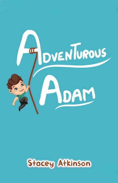 Adventurous Adam - Stacey Atkinson