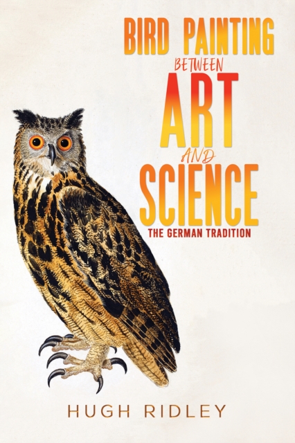 Bird Painting Between Art and Science - Hugh Ridley