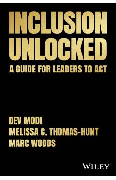 Coperta cărții 'Inclusion Unlocked: A Guide for Leaders to ACT - Marc Woods'