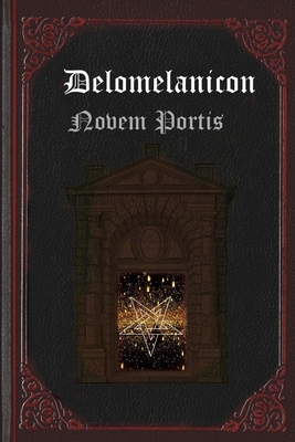 Coperta cărții 'Delomelanicon: Novem Portis - Dark Angel'
