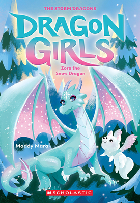 Zora the Snow Dragon (Dragon Girls #15) - Maddy Mara