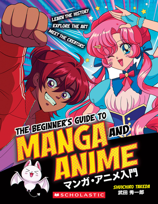 The Beginner's Guide to Manga and Anime - Shuichiro Takeda